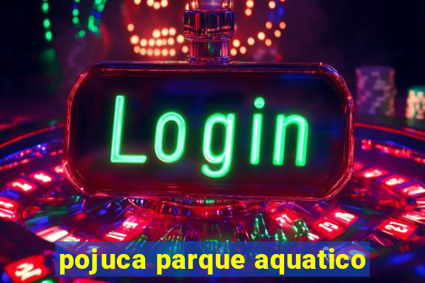 pojuca parque aquatico